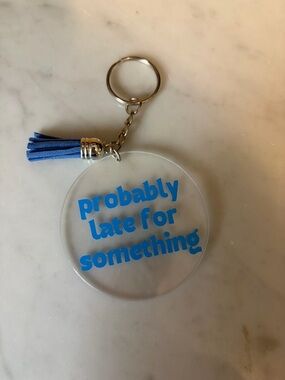 Acrylic Keychain Tassel - 'probably late for something' in Blue